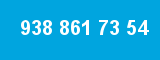 938 861 73 54